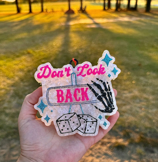 Don’t Look Back Freshie